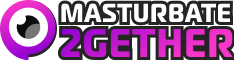 Masturbate2Gether 18 Cams